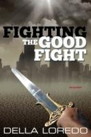 Fighting the Good Fight - Della Loredo - cover