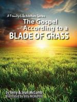 The Gospel According to a Blade of Grass