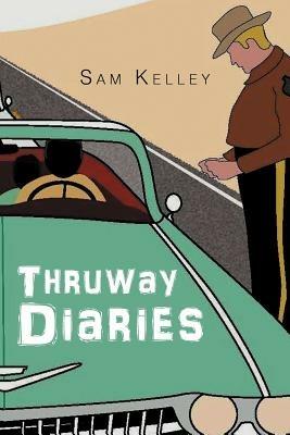Thruway Diaries - Sam Kelley - cover
