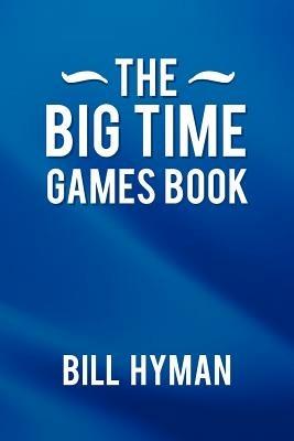 The Big Time Games Book - Bill Hyman - cover