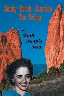 Sandy Creek Junction: The Trilogy - Ruth Temple Taul - cover
