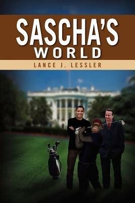 Sascha's World - Lance J Lessler - cover