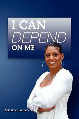 I Can Depend on Me - Sharron Jamison - cover