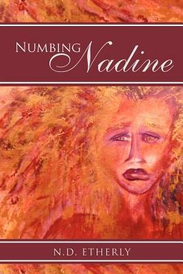 Numbing Nadine - N D Etherly - cover