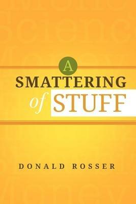 A Smattering of Stuff - Donald Rosser - cover