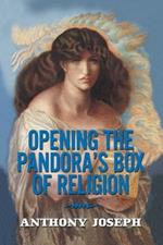 Opening the Pandora's Box of Religion: An Essay