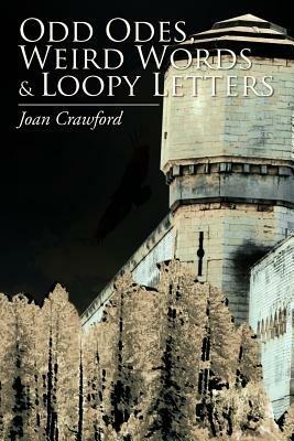 Odd Odes, Weird Words and Loopy Letters - Joan Crawford - cover