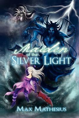 Maiden of the Silver Light: Season 3 - Max Mathesius - cover