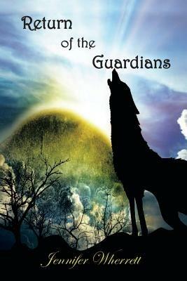 Return of the Guardians - Jennifer Wherrett - cover