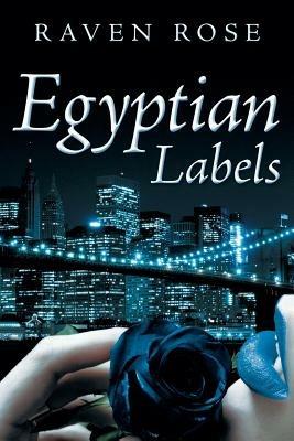 Egyptian Labels - Raven Rose - cover