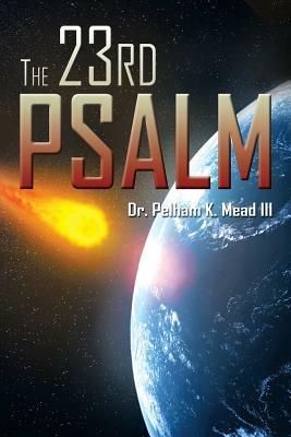 The 23rd Psalm - Pelham K Mead - cover