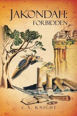 Jakondah: Forbidden - C a Knight - cover