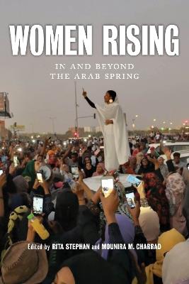 Women Rising: In and Beyond the Arab Spring - cover