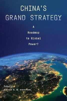 China's Grand Strategy: A Roadmap to Global Power? - cover