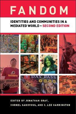 Fandom, Second Edition: Identities and Communities in a Mediated World - cover