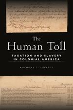 The Human Toll: Taxation and Slavery in Colonial America