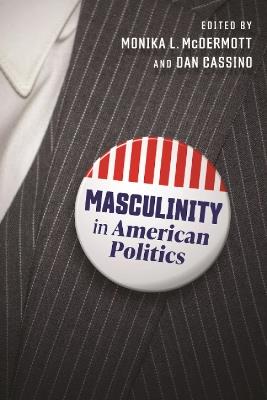 Masculinity in American Politics - cover