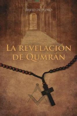 La revelacion de Qumran - David De Pedro - cover