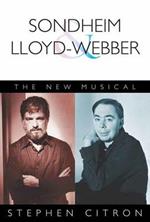 Sondheim and Lloyd-Webber: The New Musical