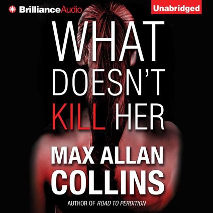 What Doesn't Kill Her