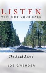 Listen Without Your Ears: The Road Ahead