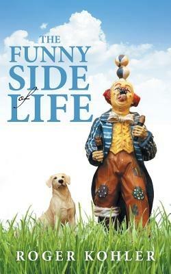The Funny Side of Life - Roger Kohler - cover