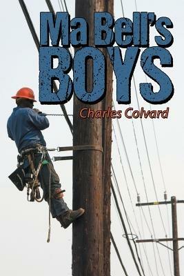 Ma Bell's Boys - Charles Colvard - cover
