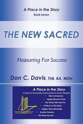 The New Sacred: Measuring For Success - Thb Ba Davis - cover