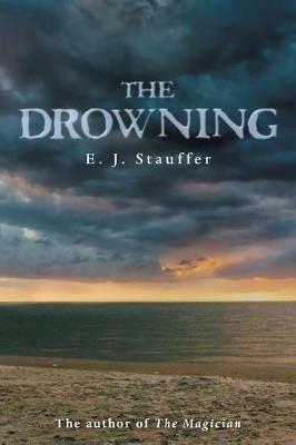The Drowning - E J Stauffer - cover