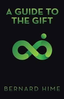 A Guide to the Gift - Bernard Hime - cover