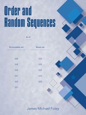 Order and Random Sequences - James Michael Foley - cover