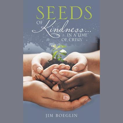 Seeds of Kindness…