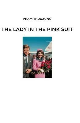 The Lady in the Pink Suit - Pham Thudzung - cover