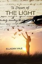 To Dream of the Light