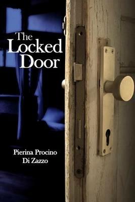 The Locked Door - Pierina Procino Di Zazzo - cover