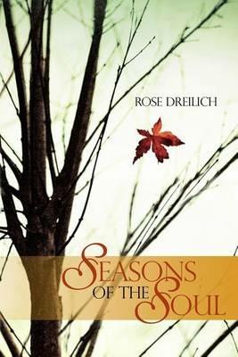 Seasons of the Soul - Rose Dreilich - cover