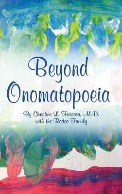 Beyond Onomatopoeia - Christine L Frissora - cover
