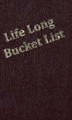 Life Long Bucket List - Kim Dicarlo - cover