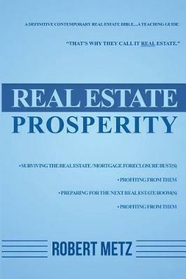 Real Estate Prosperity - Robert Metz - cover