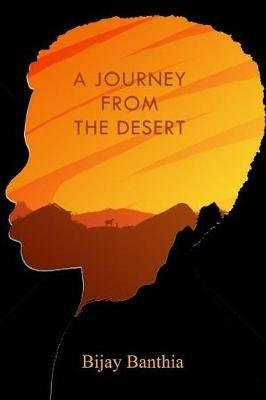 A Journey from the Desert - Bijay Banthia - cover