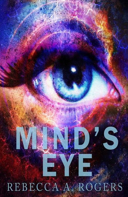 Mind's Eye - Rebecca A. Rogers - ebook