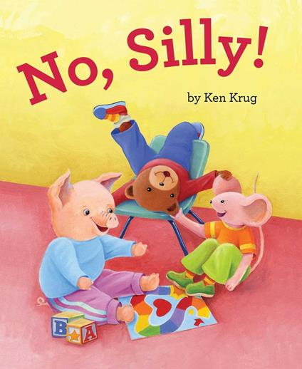 No, Silly! - Ken Krug - ebook
