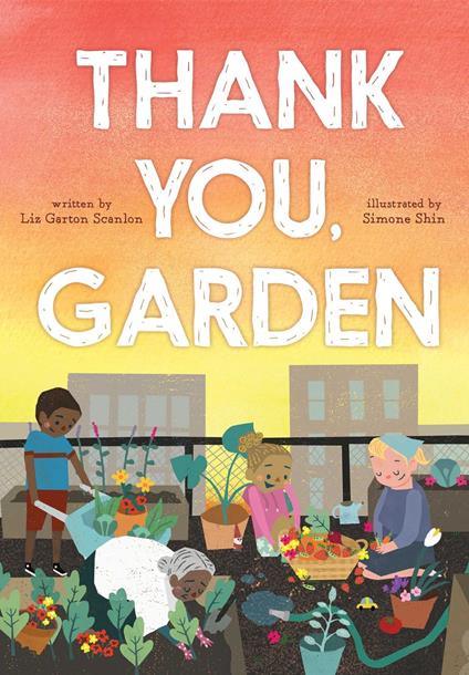Thank You, Garden - Liz Garton Scanlon,Simone Shin - ebook