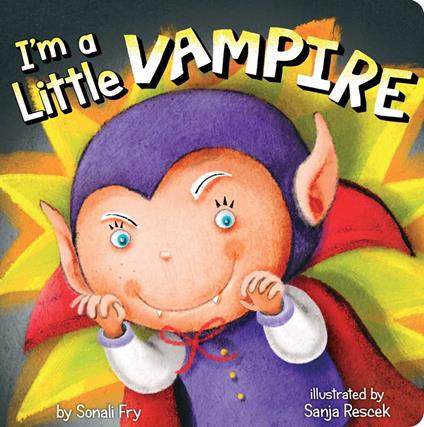 I'm a Little Vampire - Sonali Fry,Sanja Rescek - ebook