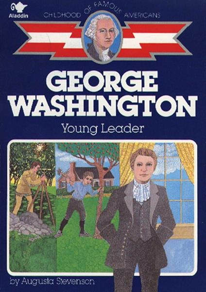 George Washington - Augusta Stevenson,E. Joseph Dreany - ebook