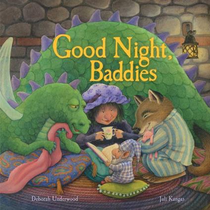 Good Night, Baddies - Deborah Underwood,Juli Kangas - ebook