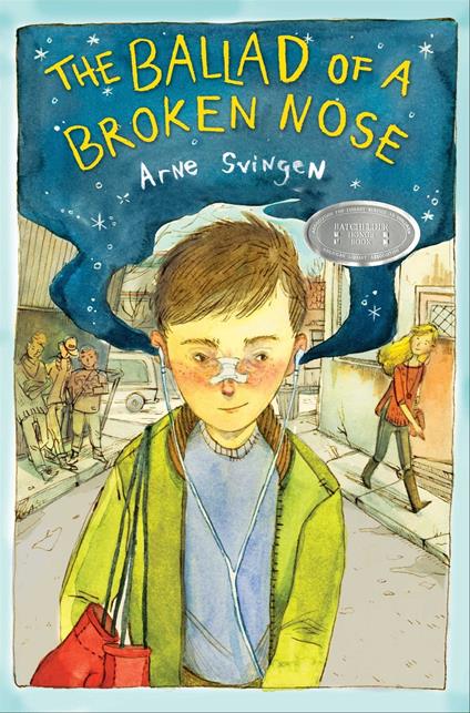 The Ballad of a Broken Nose - Arne Svingen,Kari Dickson - ebook