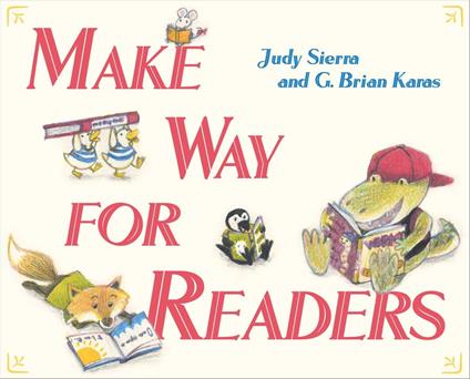 Make Way for Readers - Sierra Judy,G. Brian Karas - ebook