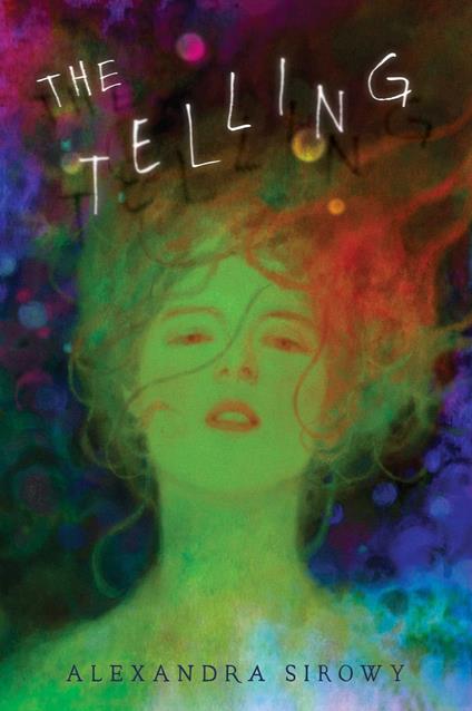The Telling - Alexandra Sirowy - ebook