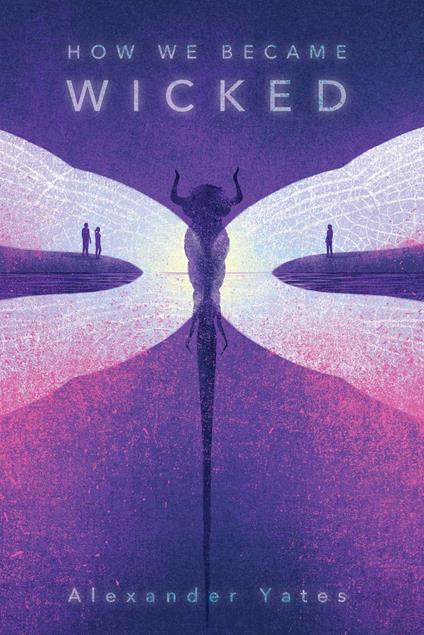 How We Became Wicked - Alexander Yates - ebook